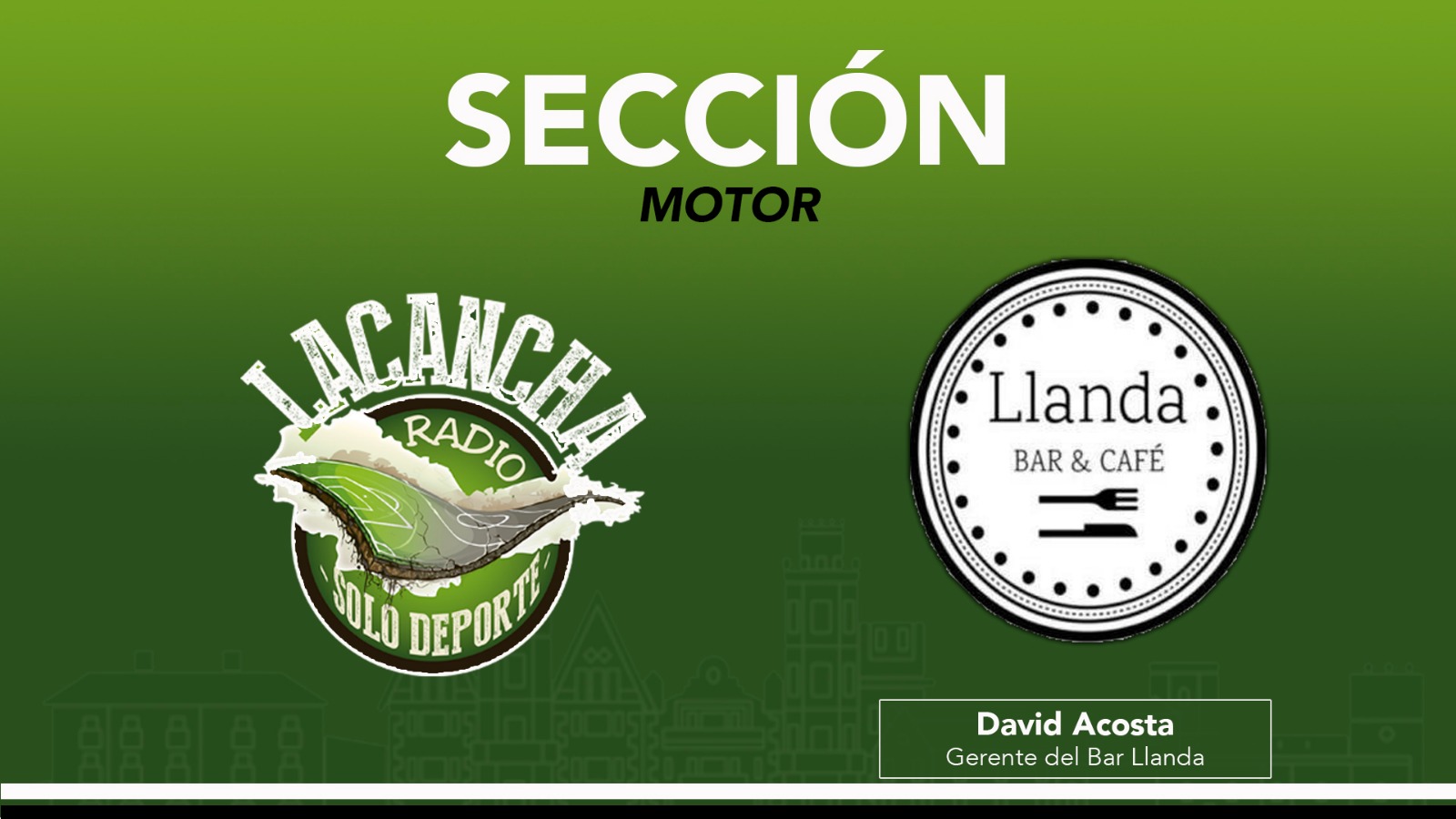 Sección ‘Motor’ con David Acosta – La Cancha