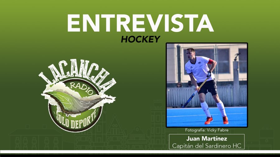 Entrevista con Juan Martínez, capitán del Sardinero Hockey Club – La Cancha