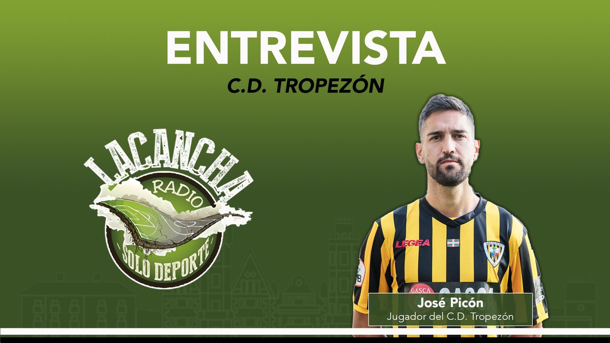 Entrevista con José Picón, jugador del C.D. Tropezón (29/06/2021)