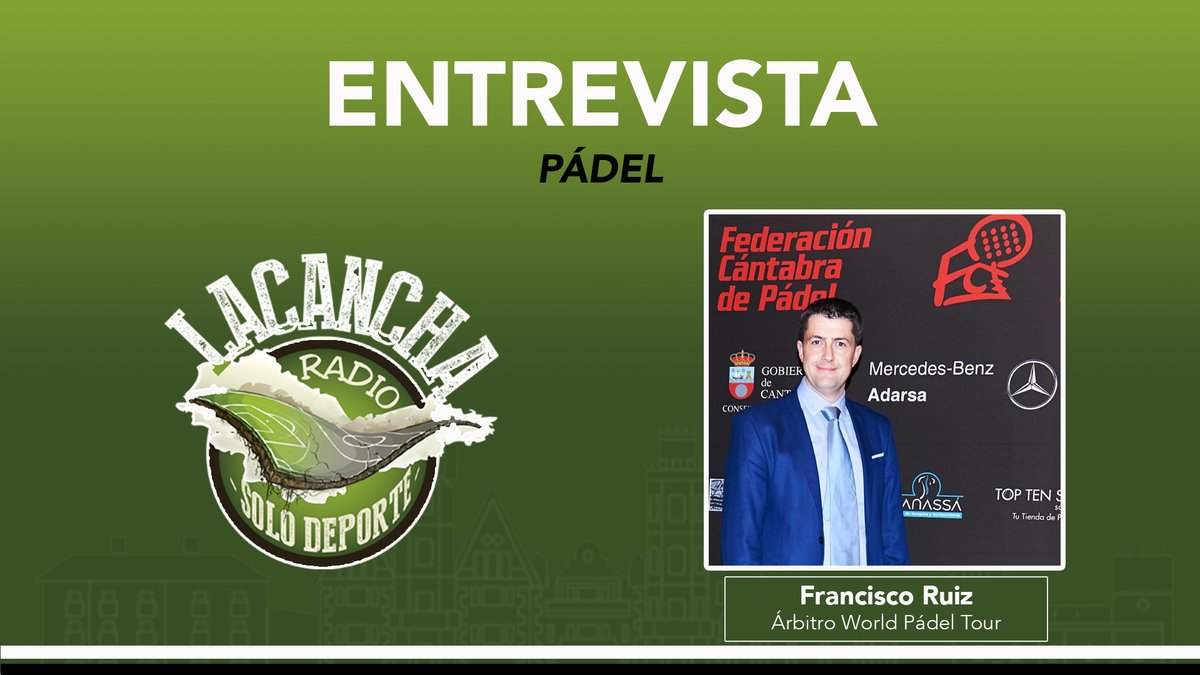 Entrevista con Chisco Ruiz, Director de Competición de la Federación Cántabra y árbitro World Pádel Tour (02/06/2021)