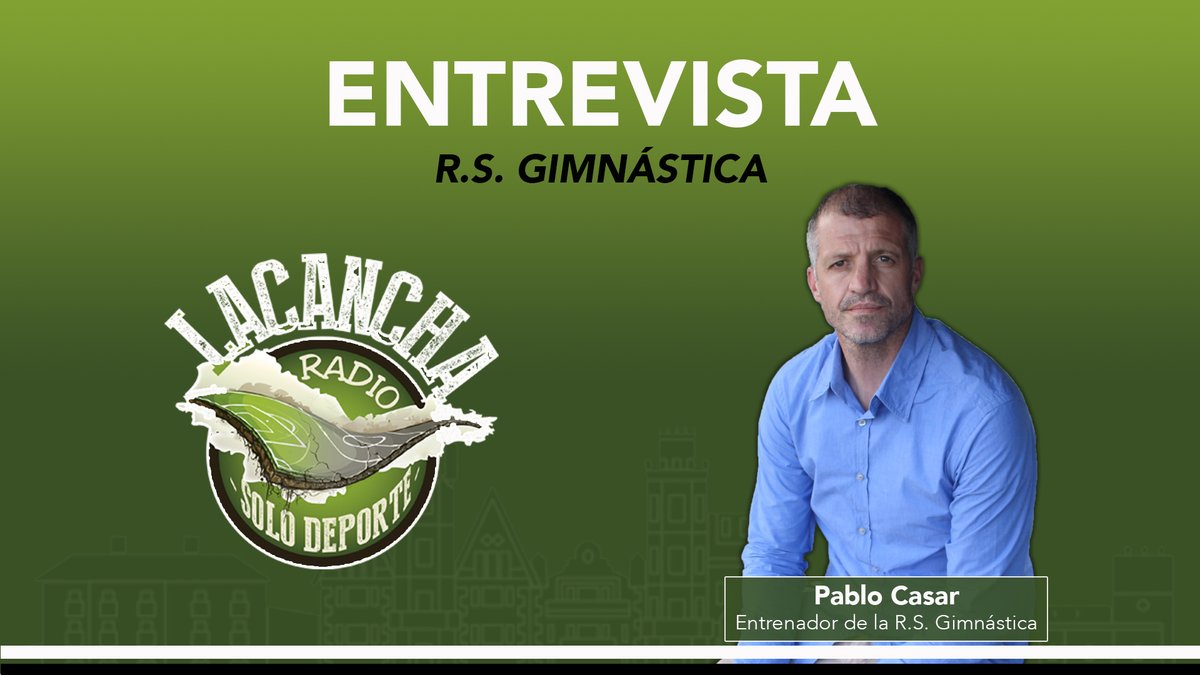 Entrevista con Pablo Casar, entrenador de la R.S. Gimnástica (15/06/2021)