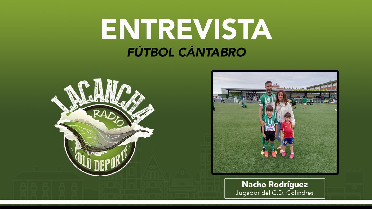 Entrevista con Nacho Rodríguez, jugador y coordinador del C.D. Colindres (21/06/2021)