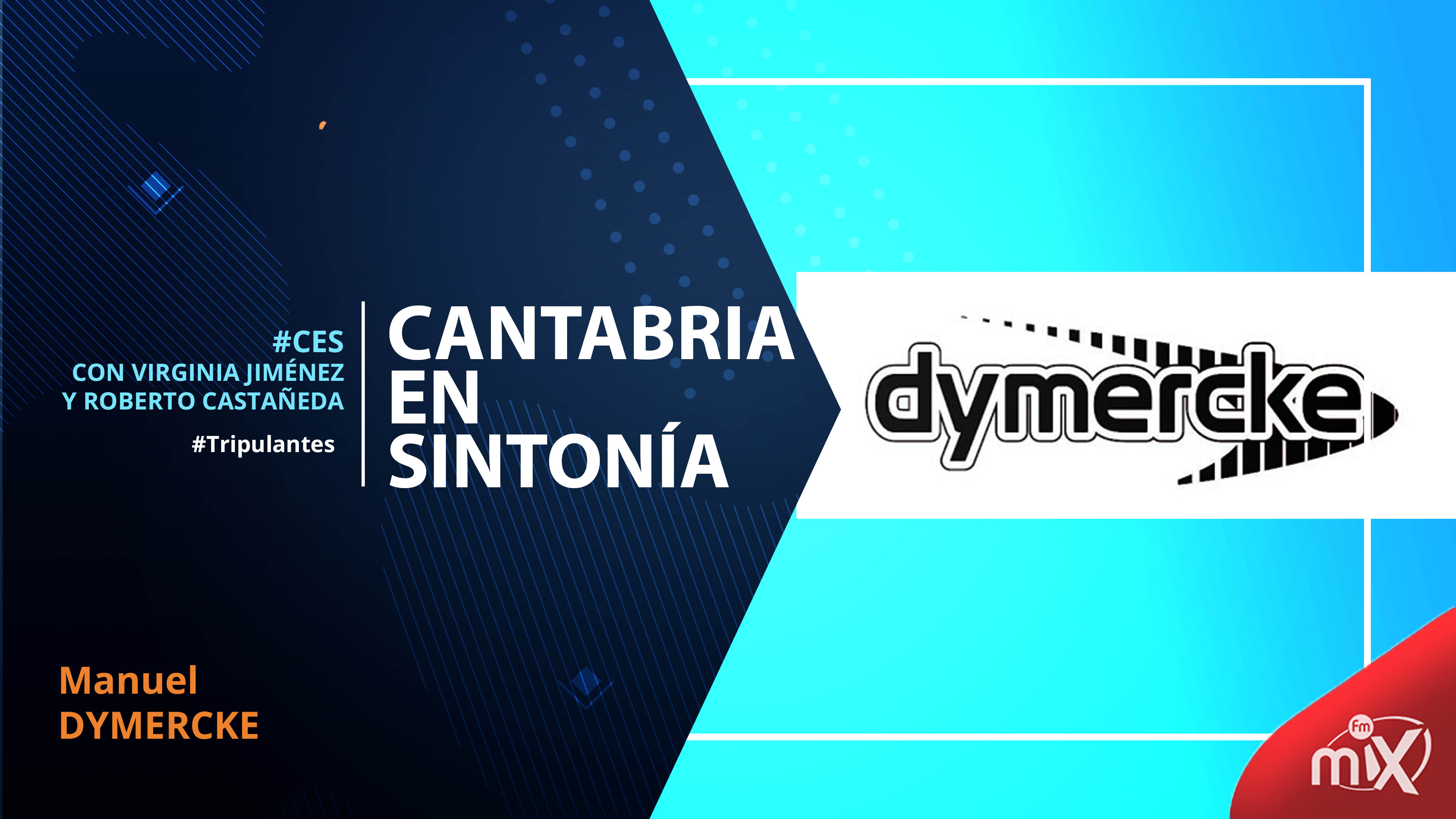 DYMERCKE – Cantabria en Sintonía en MixFm 14-07-2021