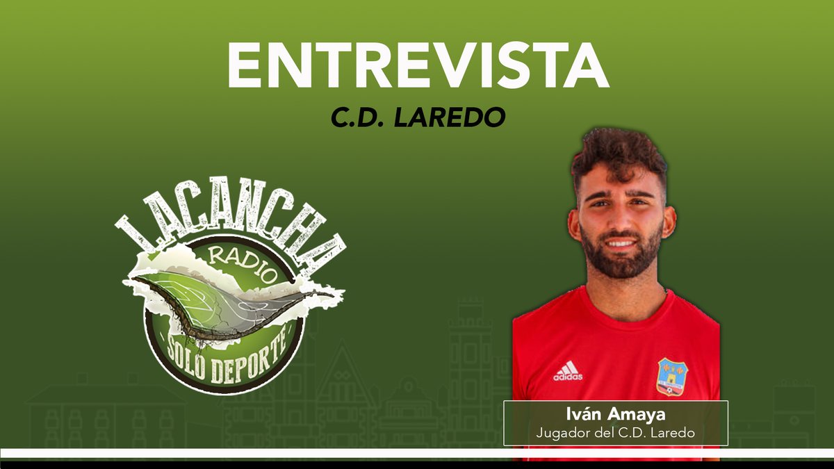 Entrevista con Iván Amaya, jugador del C.D. Laredo (12/07/2021)