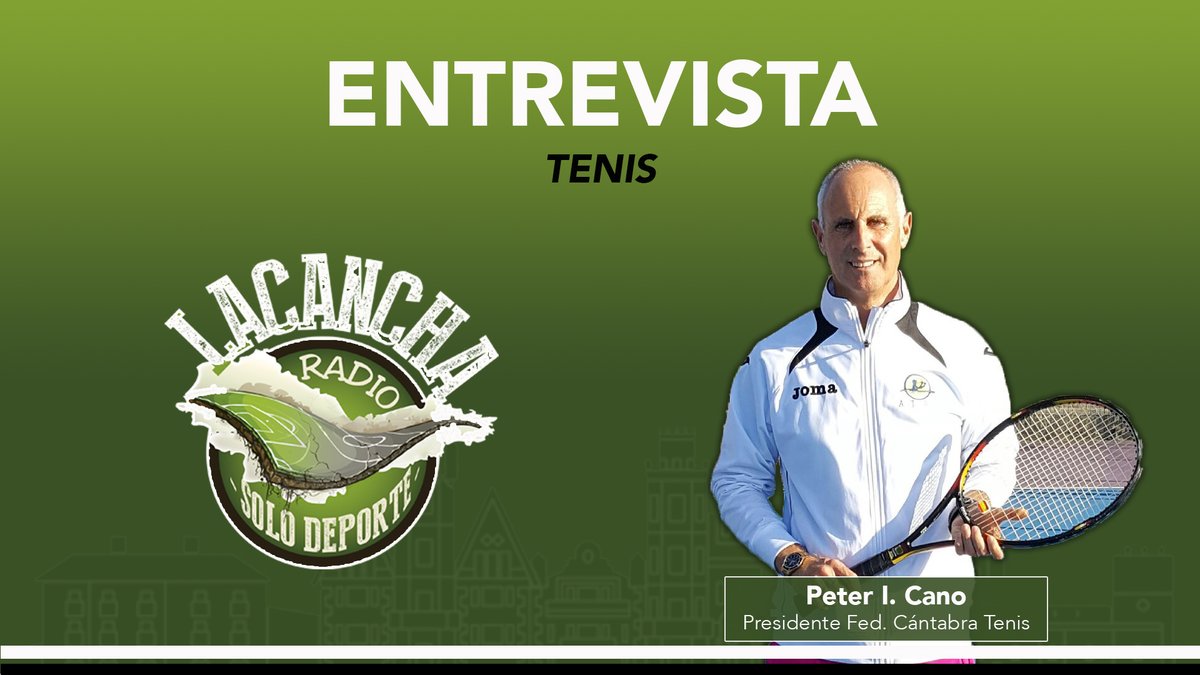 Entrevista con Peter, presidente de la Federación Cántabra de Tenis (14/07/2021)