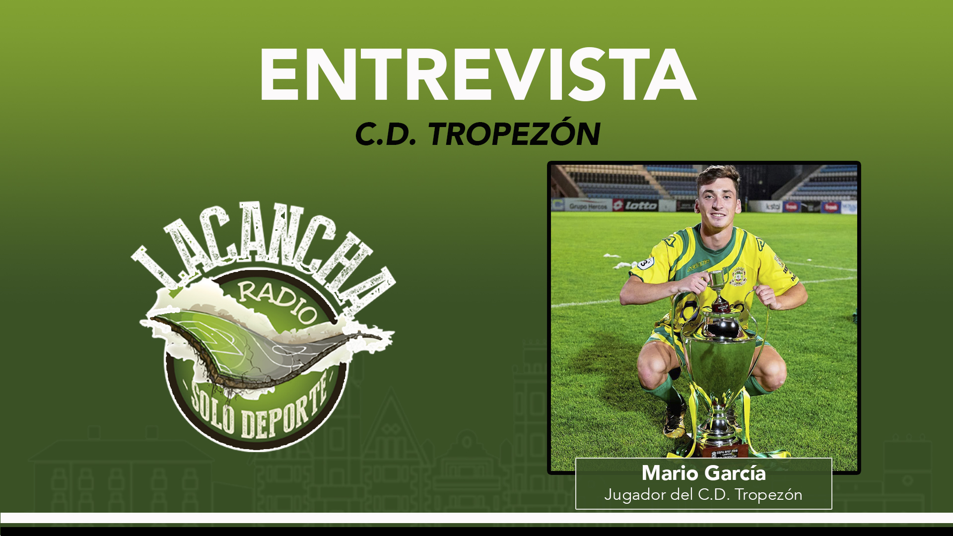 Entrevista con Mario García, jugador del C.D. Tropezón (26/07/2021)