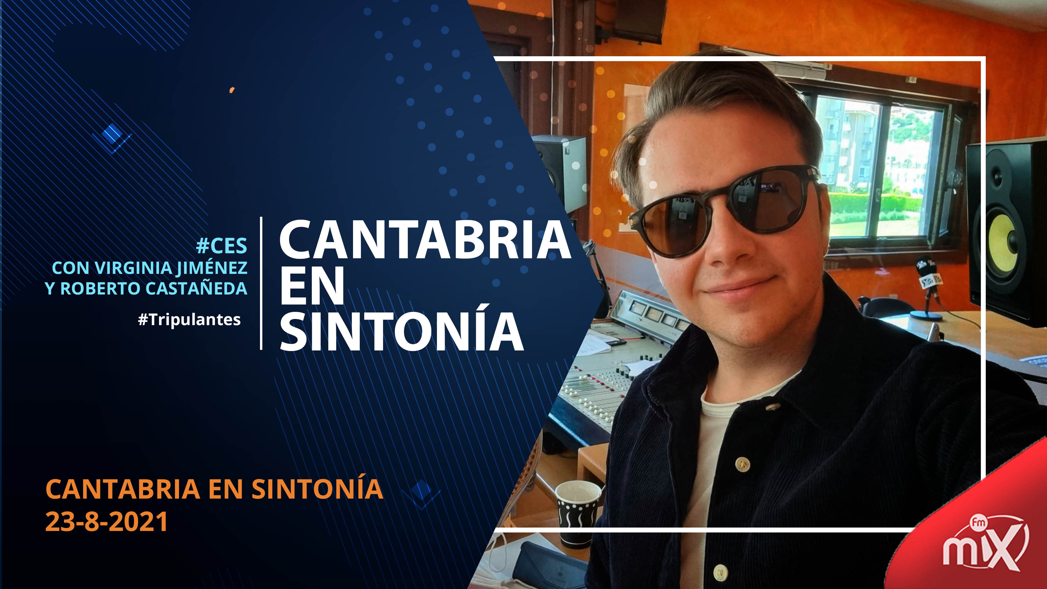 Cantabria en Sintonía en MixFm 23-08-2021