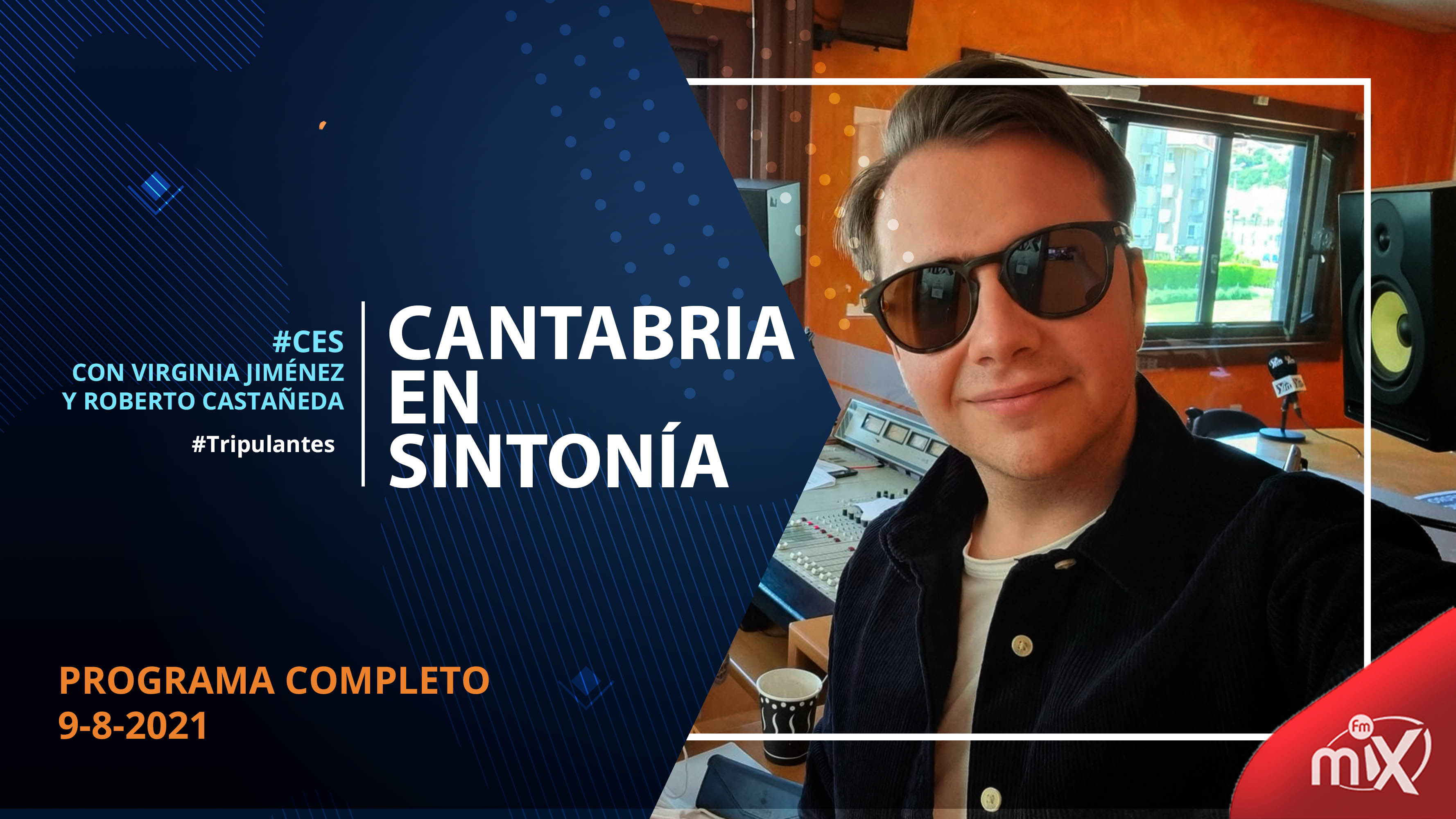 Cantabria en Sintonía – MixFm 09-08-2021