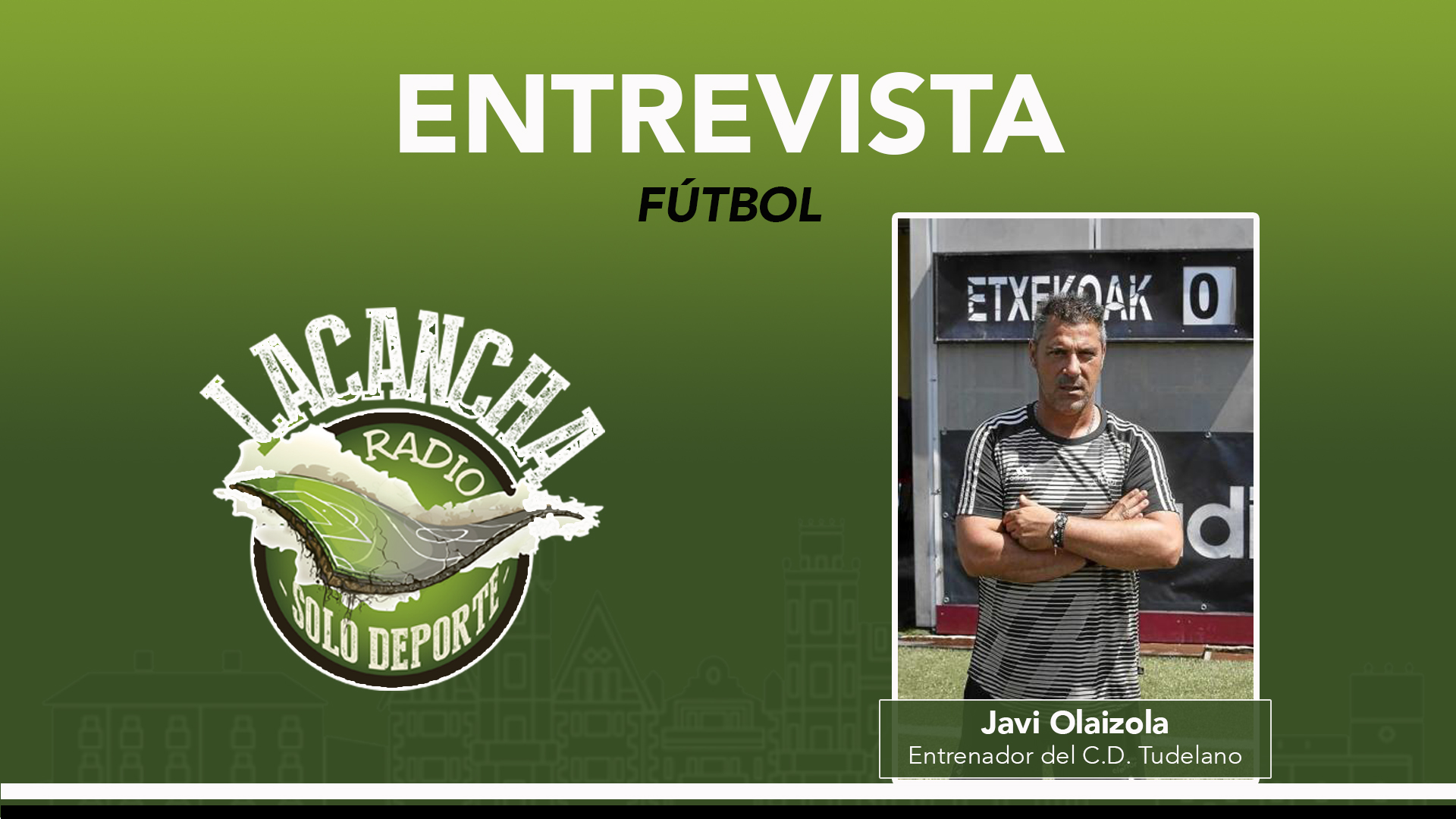 Entrevista con Javi Olaizola, entrenador del C.D. Tudelano (26/08/2021)