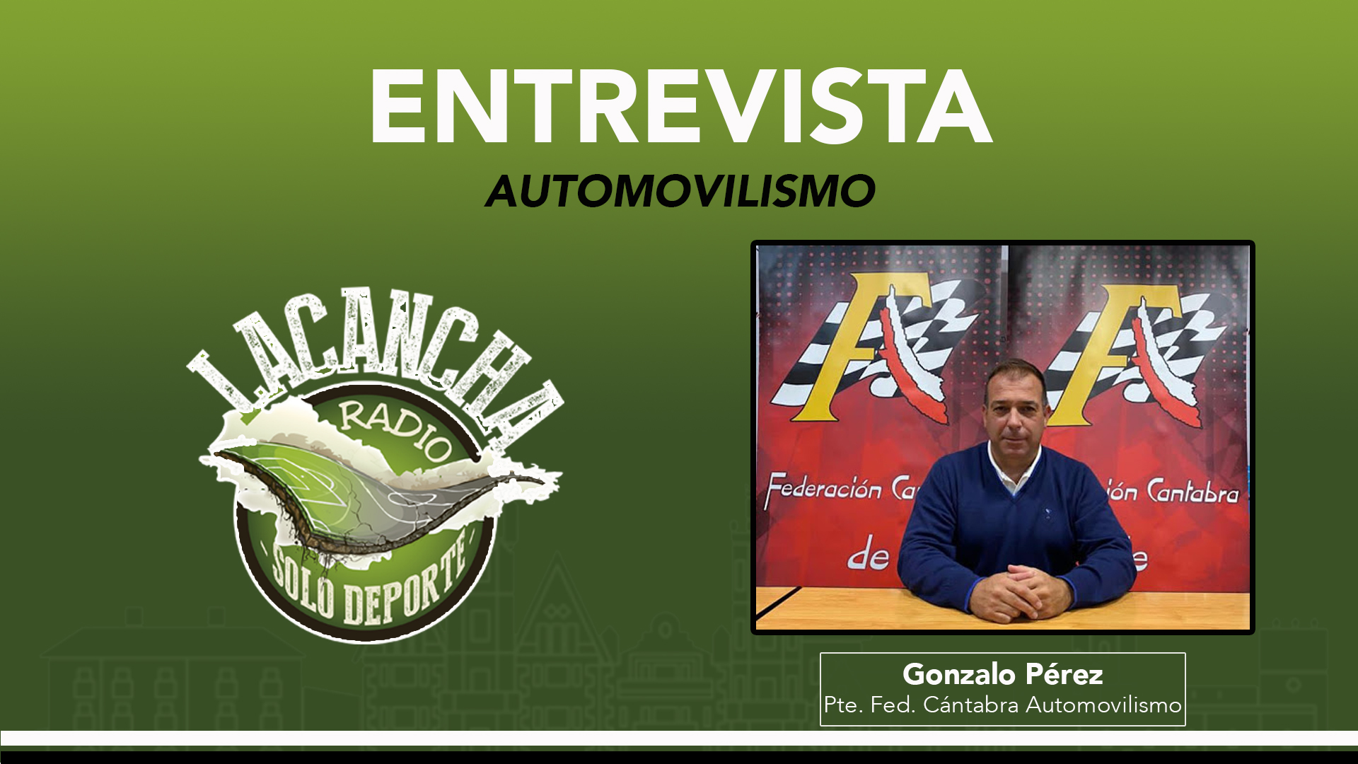 Entrevista con Gonzalo Pérez, presidente de la Federación Cántabra de Automovilismo (27/09/2021)