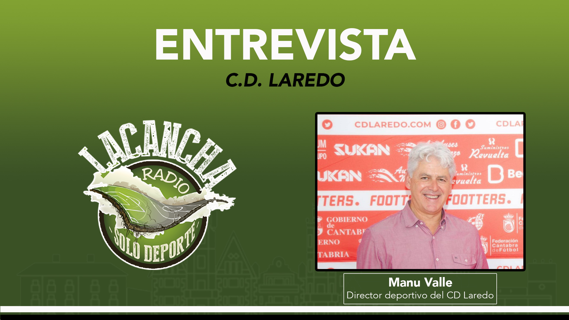 Entrevista con Manu Valle, Director Deportivo del CD Laredo (02/05/2023)