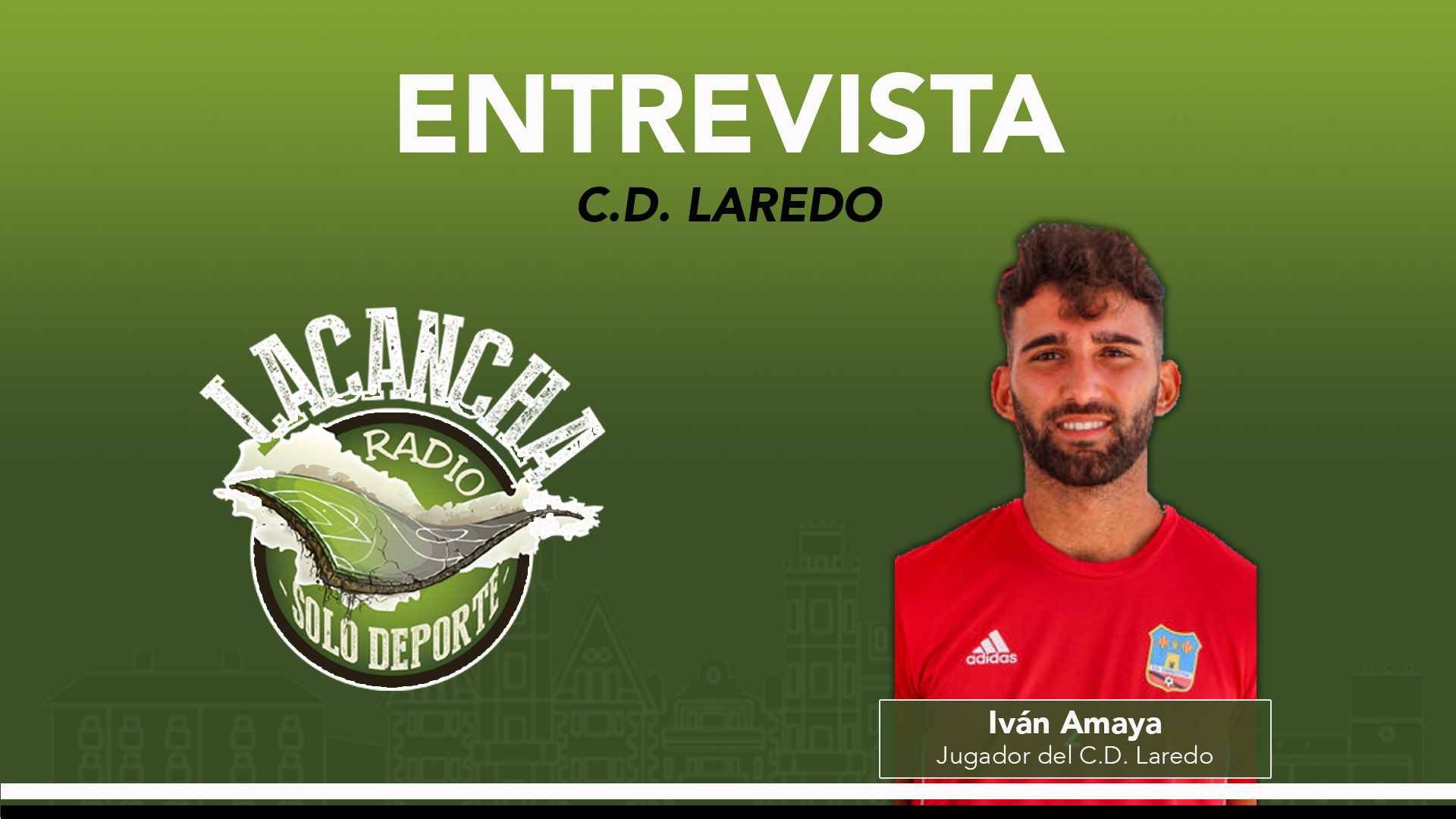 Entrevista con Iván Amaya, jugador del C.D. Laredo (11/10/2021)