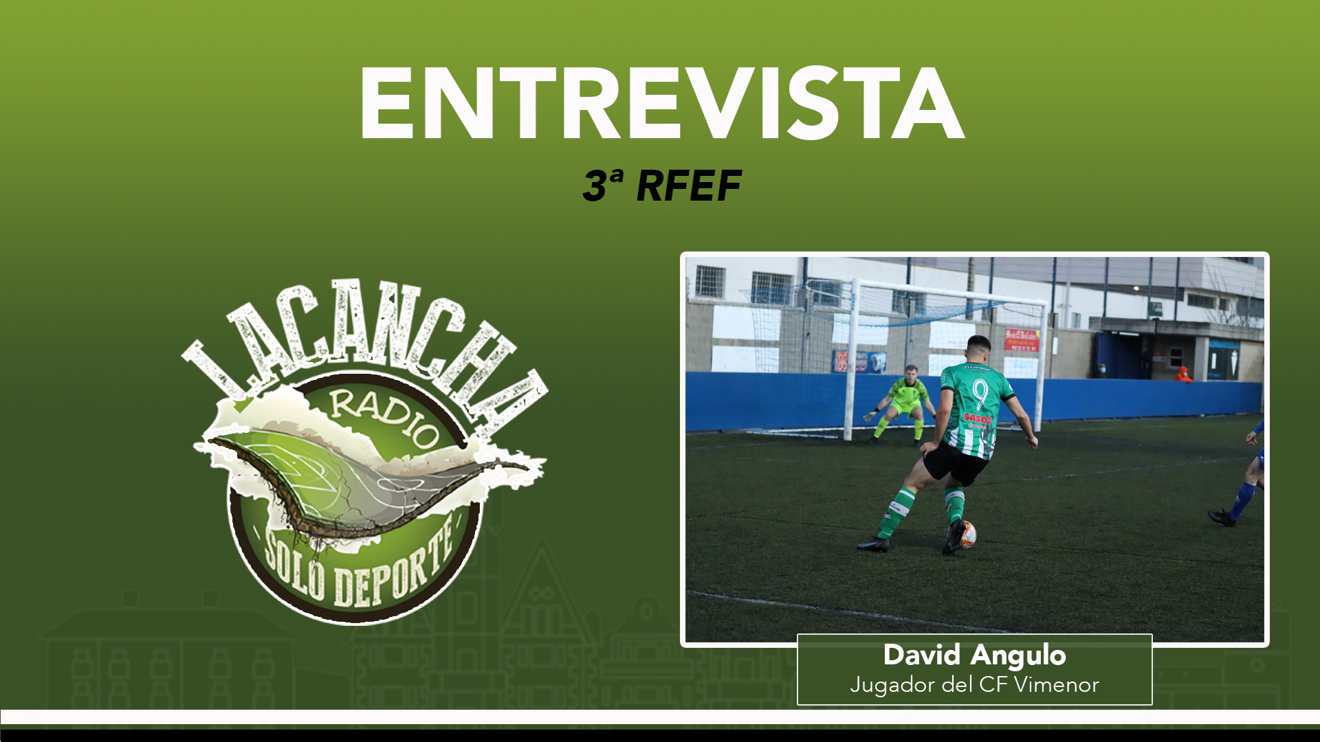 Entrevista con David Angulo, jugador del CF Vimenor (24/01/2022)