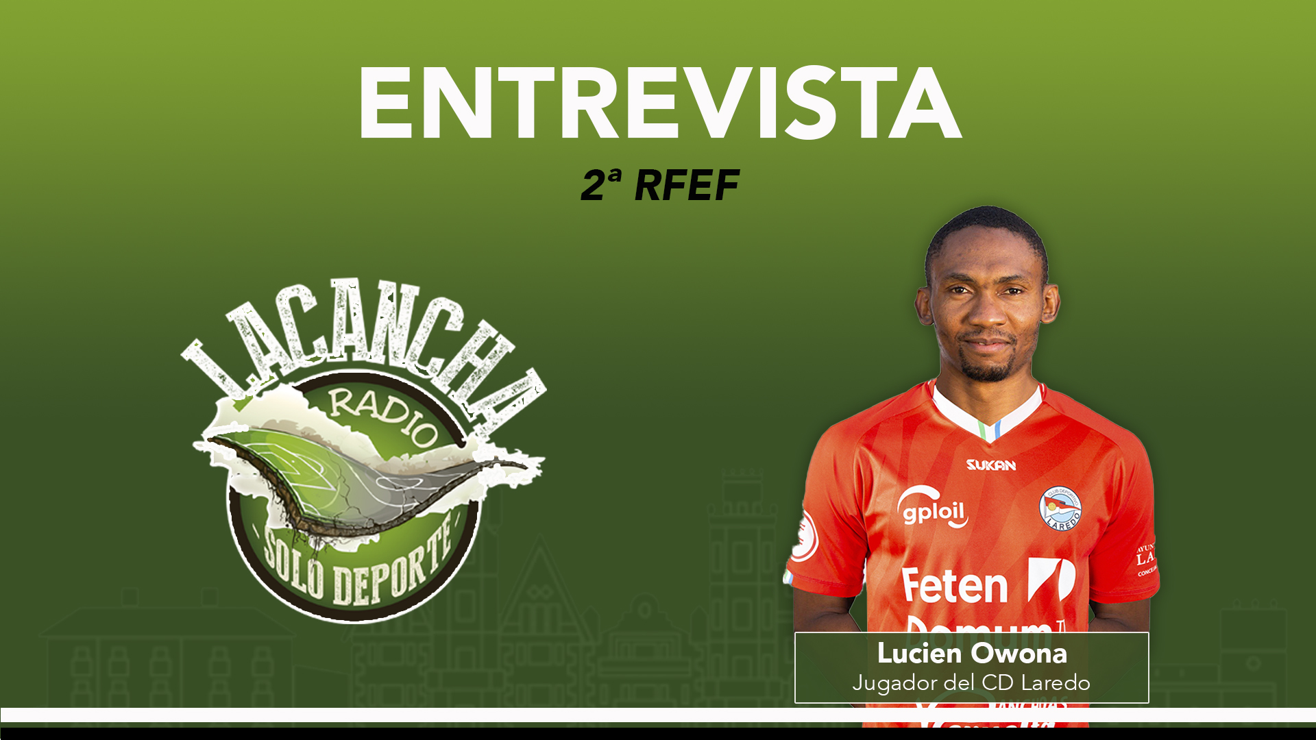 Entrevista con Lucien Owona, jugador del C.D. Laredo (25/01/2022)