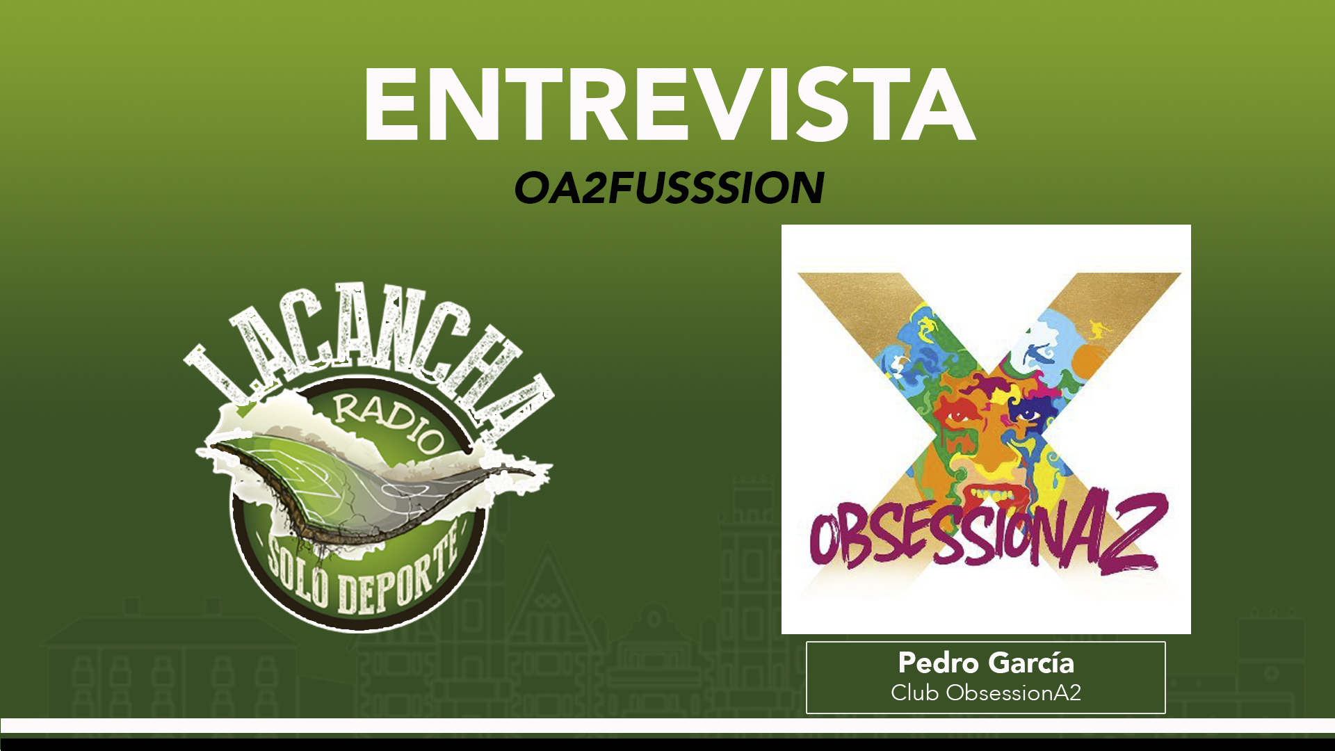 Entrevista con Pedro García, de ObsessionA2, organizadores de la OA2FuSSSion (15/03/2022)