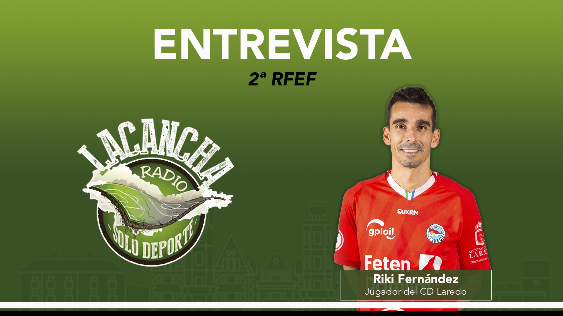 Entrevista con Riki Fernández, jugador del C.D. Laredo (07/03/2022)