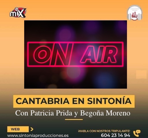 Cantabria en Sintonía en Mix FM. Martes 26-04-2022