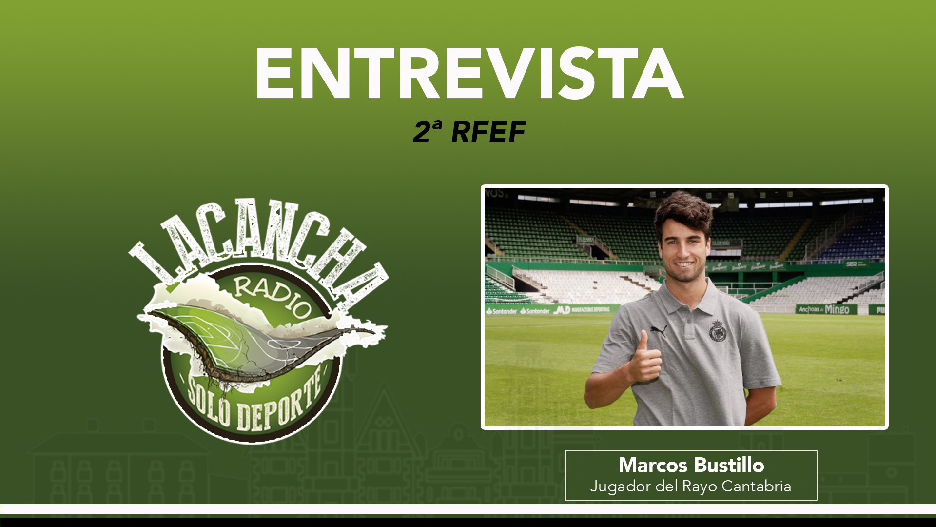 Entrevista con Marcos Bustillo, jugador del Rayo Cantabria (06/05/2022)