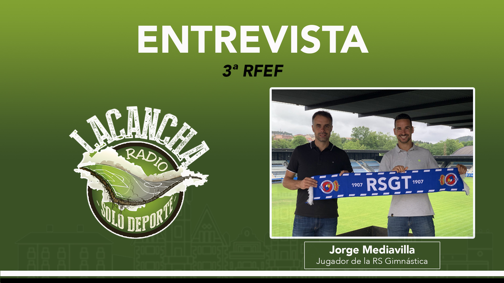 Entrevista con Jorge Mediavilla, nuevo portero de la RS Gimnástica (15/06/2022)