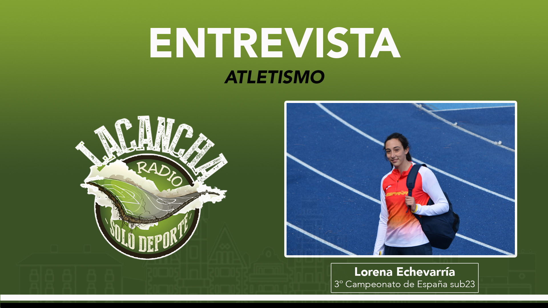Entrevista con Lorena Echevarría, bronce en el Campeonato de España sub 23 en lanzamiento de disco (19/07/2022)