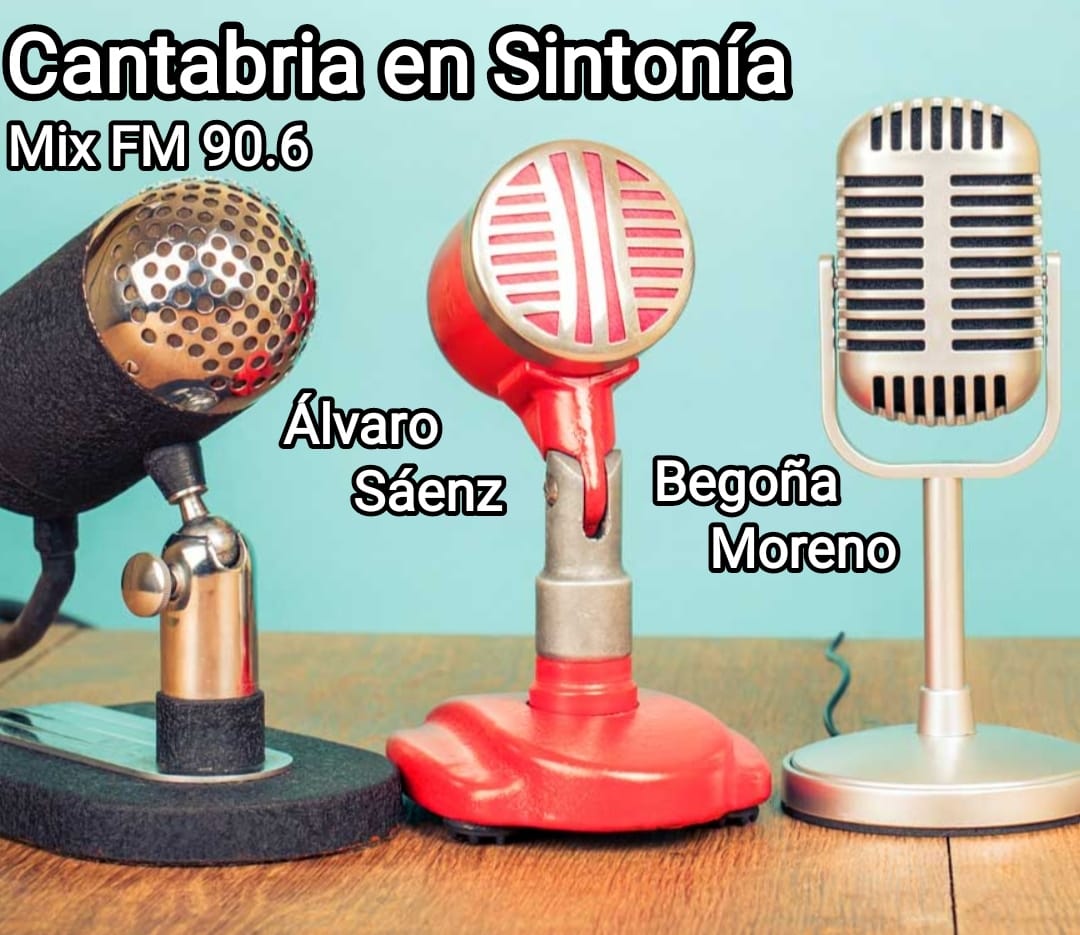 Cantabria en Sintonía en Mix FM. Viernes 26-08-2022