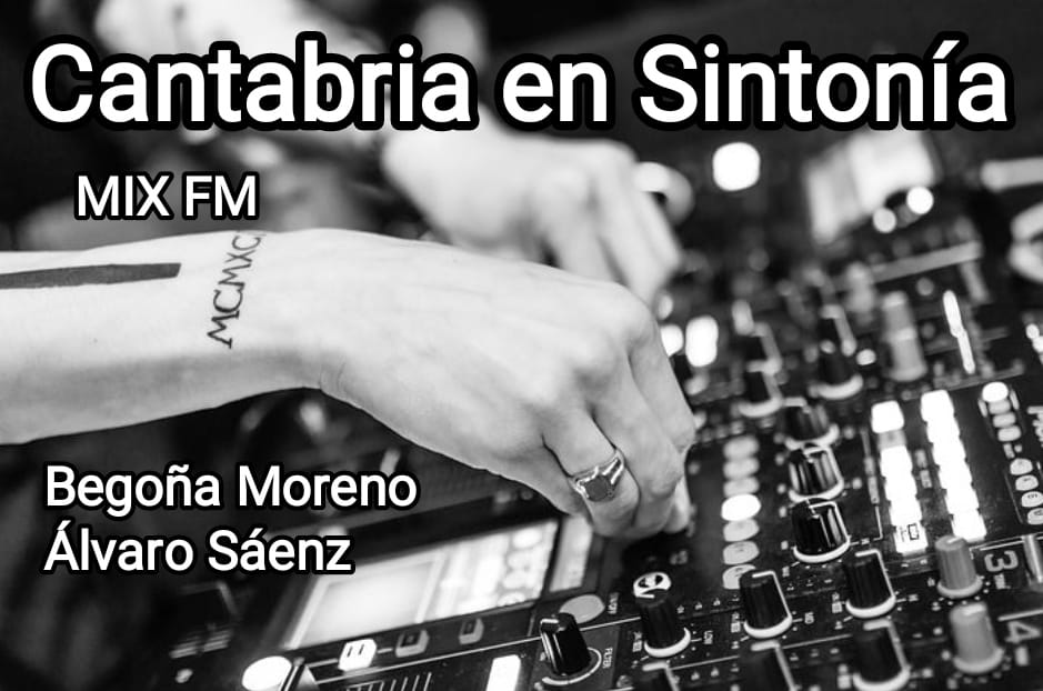 Cantabria en Sintonía en Mix FM. Viernes 18-11-2022