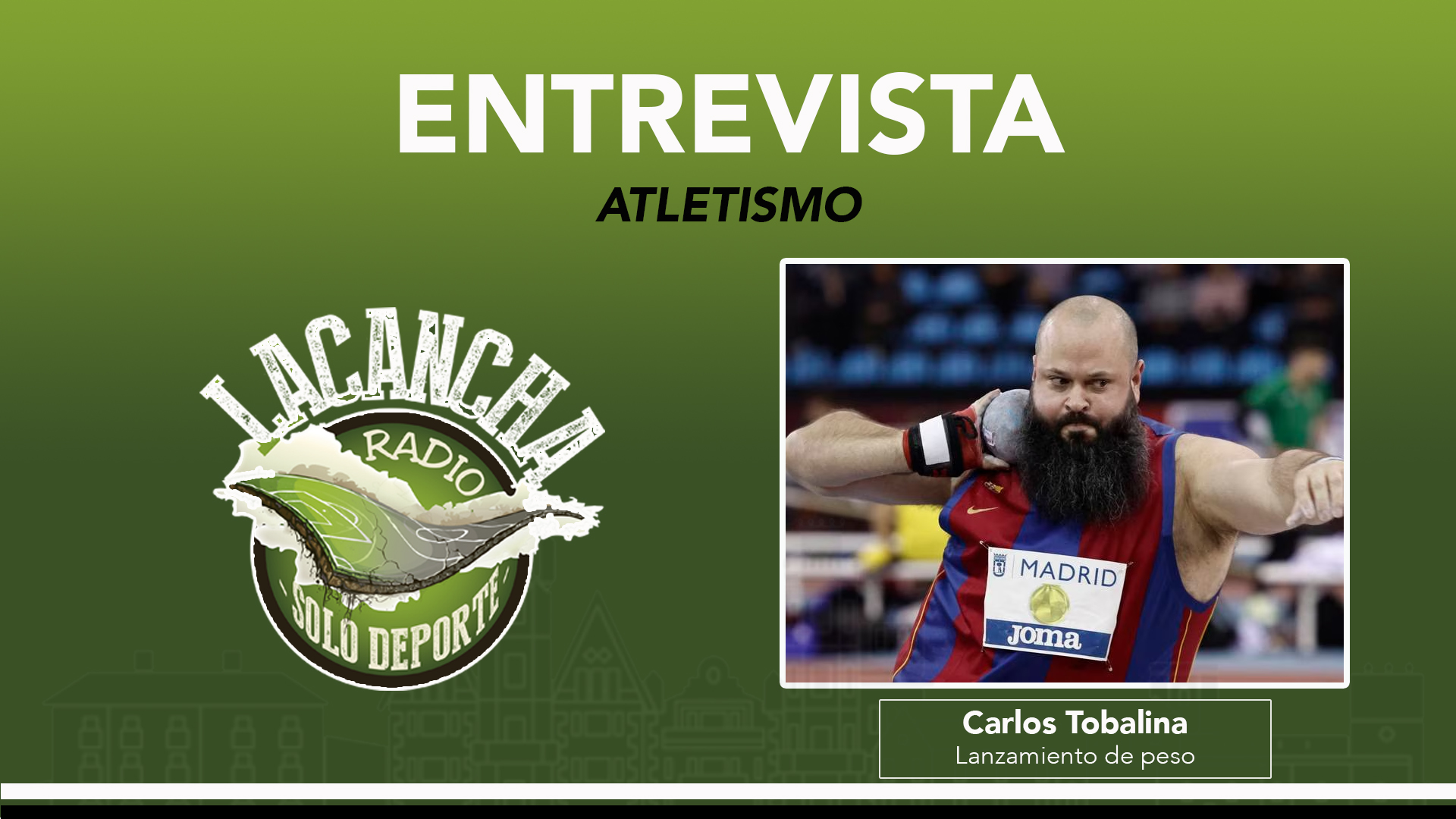 Entrevista con Carlos Tobalina, Campeón de España de lanzamiento de peso (22/02/2023)
