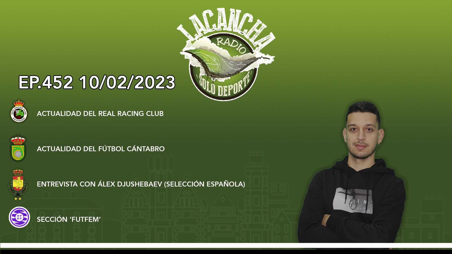 La Cancha Ep. 452 (10/02/2023)