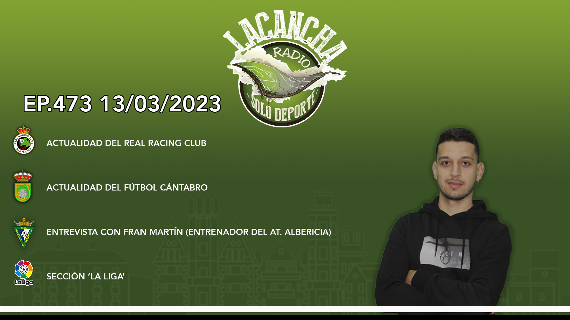 La Cancha Ep. 473 (13/03/2023)