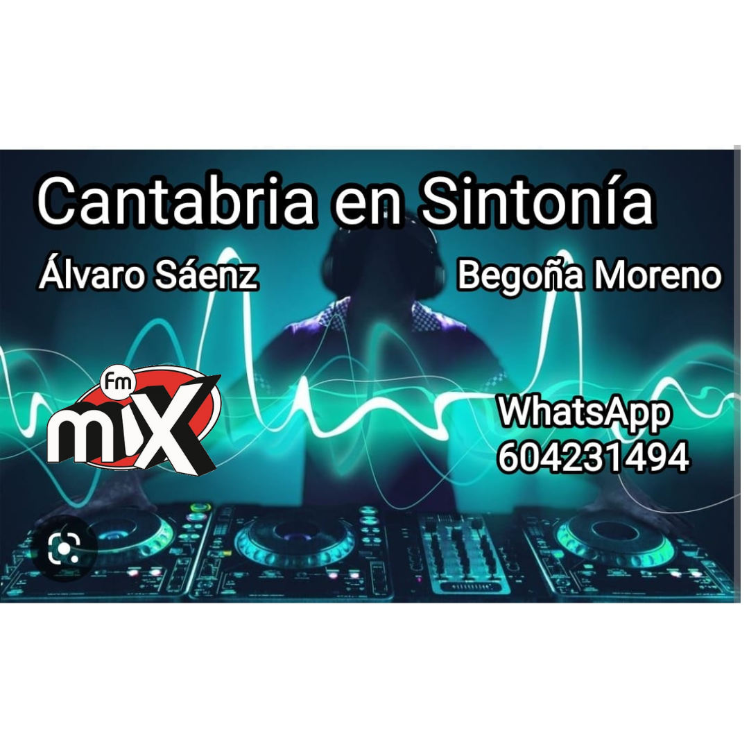 Cantabria en Sintonía en Mix FM. Lunes 06-03-2023