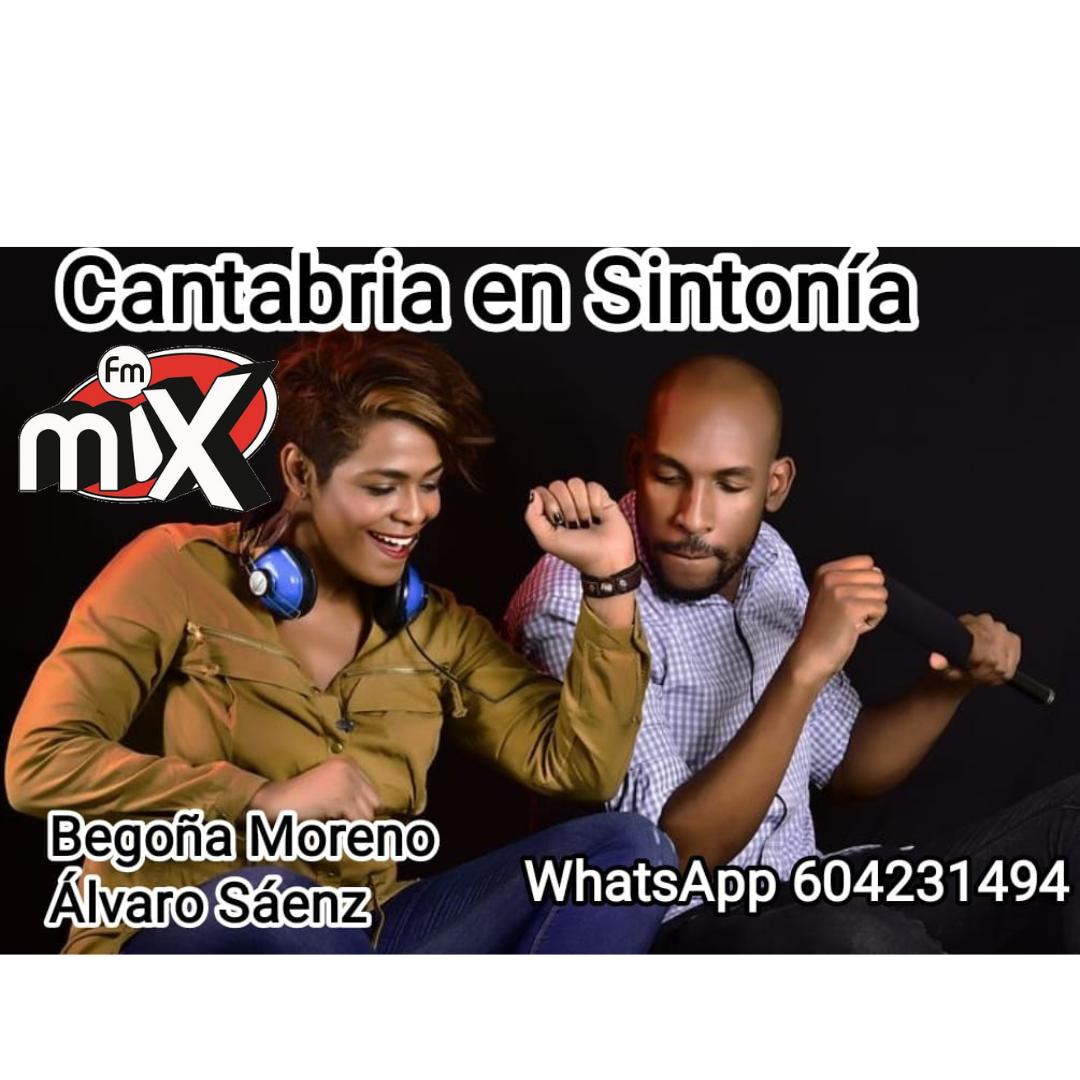 Cantabria en Sintonía en Mix FM. Jueves 20-04-2023