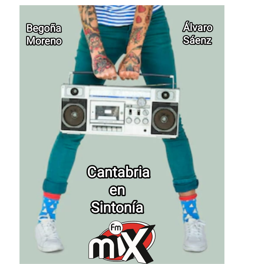 Cantabria en Sintonía en Mix FM. Viernes 28-04-2023