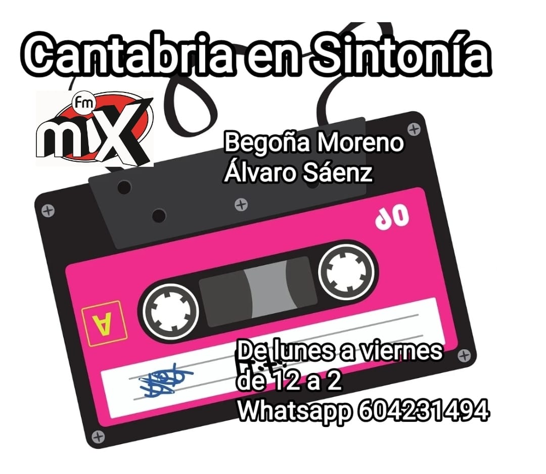 Cantabria en Sintonía en Mix FM. Lunes 08-05-2023