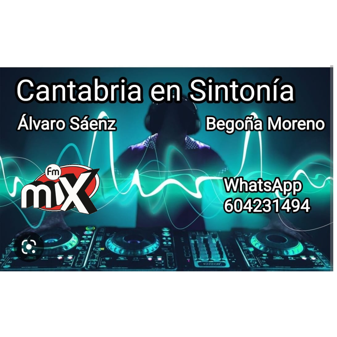 Cantabria en Sintonía en Mix FM. Miércoles 24-05-2023