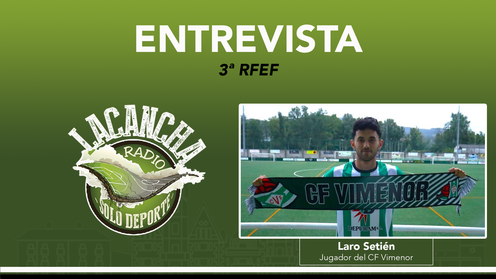 Entrevista con Laro Setién, jugador del CF Vimenor (23/06/2023)