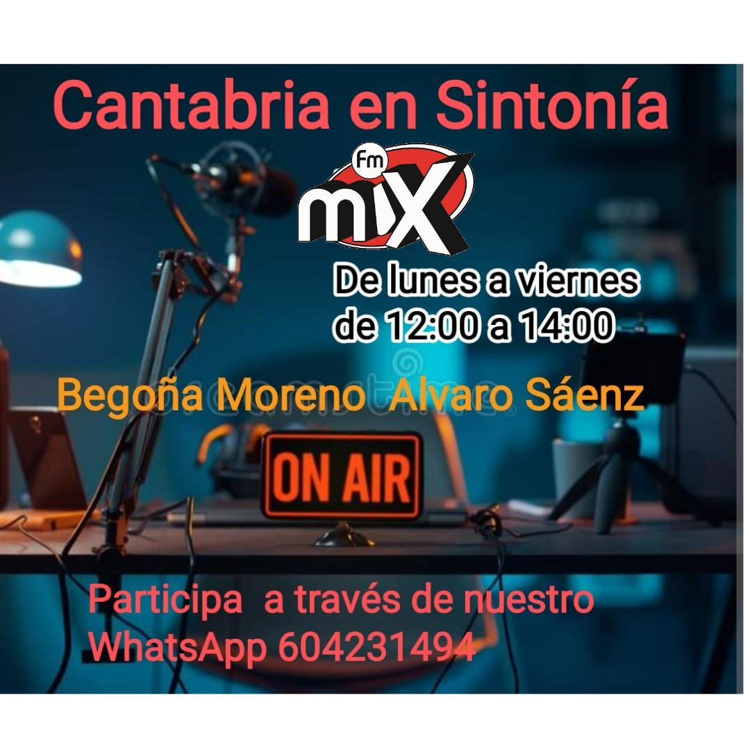 Cantabria en Sintonía en Mix FM. Viernes 18-08- 2023