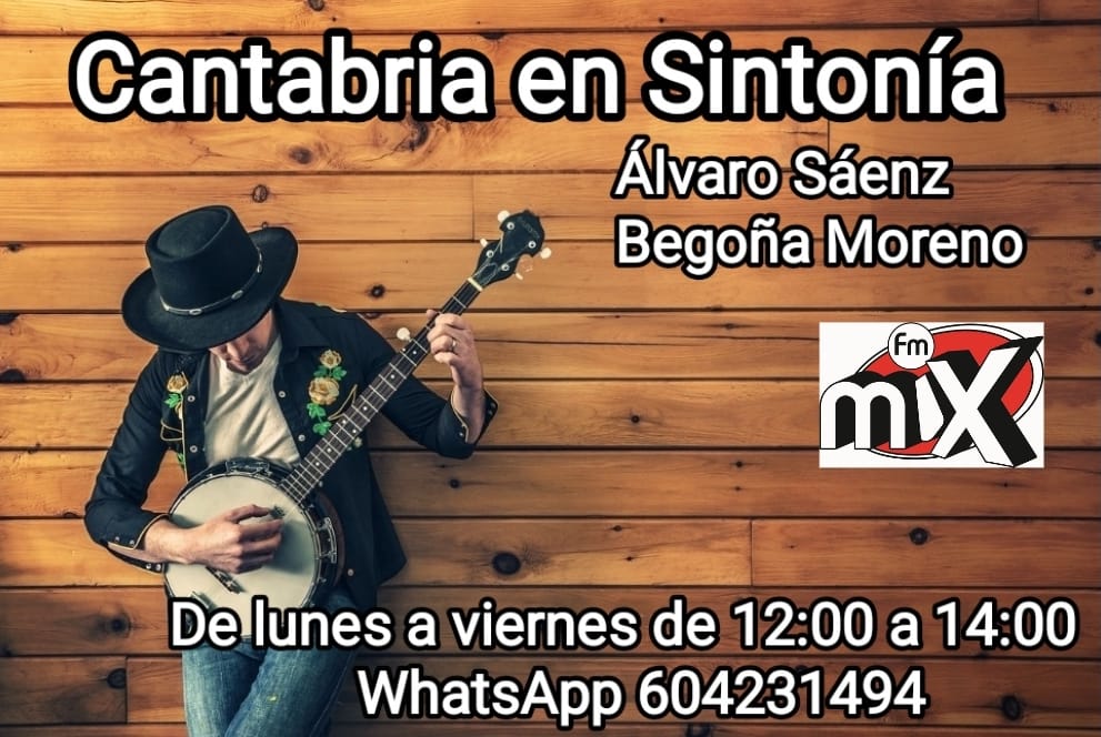 Cantabria en Sintonía en Mix FM. Lunes 12-06-2023