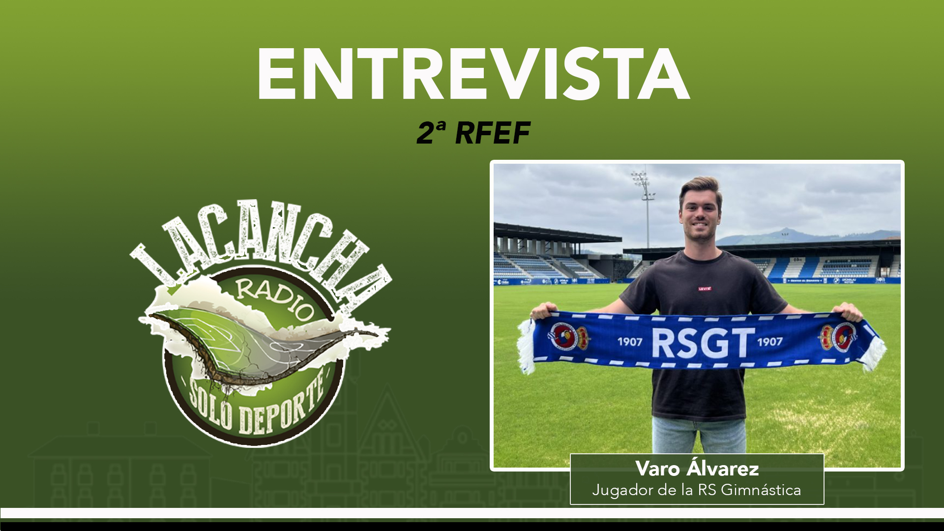 Entrevista con Varo Álvarez, jugador de la RS Gimnástica (01/08/2023)