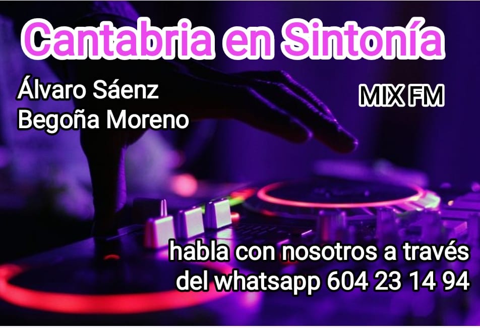 Cantabria en Sintonía en Mix FM. Miércoles 23-08- 2023